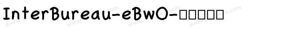 InterBureau-eBwO字体转换