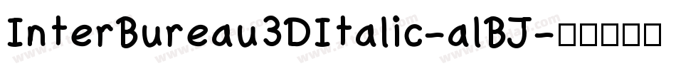 InterBureau3DItalic-alBJ字体转换