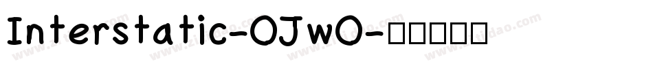 Interstatic-OJwO字体转换