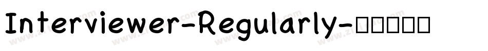 Interviewer-Regularly字体转换