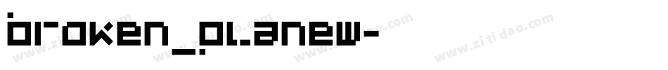 broken_planew字体转换