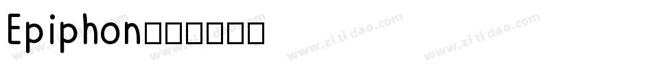 Epiphon字体转换