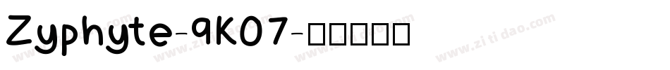 Zyphyte-9K07字体转换