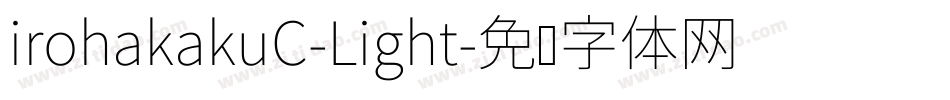 irohakakuC-Light字体转换