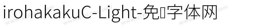 irohakakuC-Light字体转换