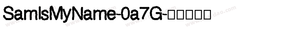 SamIsMyName-0a7G字体转换