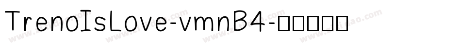 TrenoIsLove-vmnB4字体转换