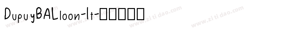 DupuyBALloon-It字体转换