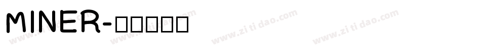 MINER字体转换