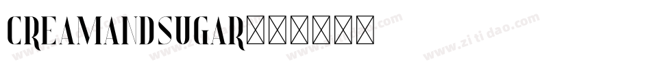 CREAMANDSUGAR字体转换