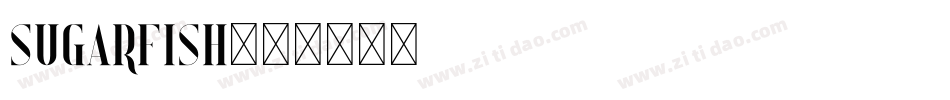 Sugarfish字体转换