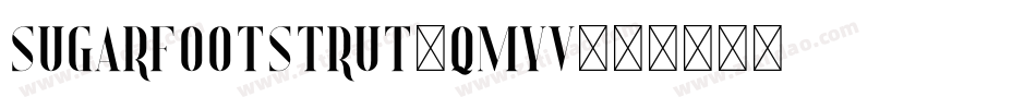 Sugarfootstrut-qmYV字体转换