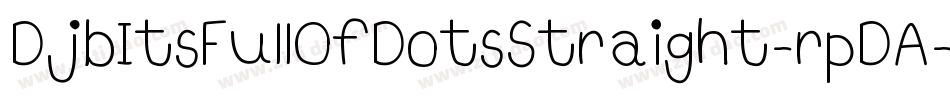 DjbItsFullOfDotsStraight-rpDA字体转换