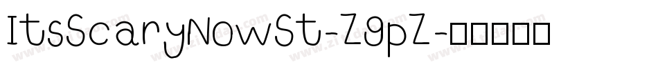 ItsScaryNowSt-Z9pZ字体转换