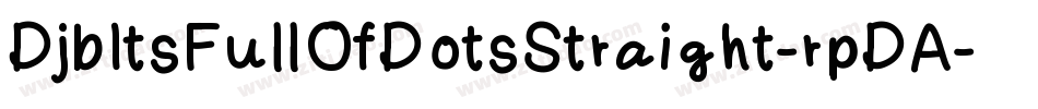 DjbItsFullOfDotsStraight-rpDA字体转换