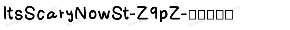 ItsScaryNowSt-Z9pZ字体转换