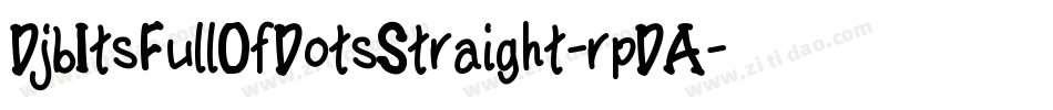 DjbItsFullOfDotsStraight-rpDA字体转换