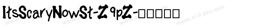 ItsScaryNowSt-Z9pZ字体转换