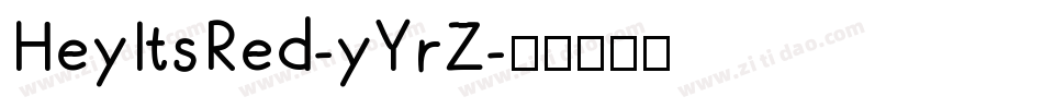 HeyItsRed-yYrZ字体转换