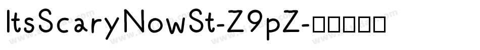 ItsScaryNowSt-Z9pZ字体转换
