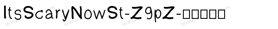 ItsScaryNowSt-Z9pZ字体转换