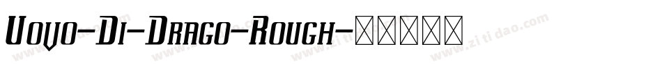 Uovo-Di-Drago-Rough字体转换