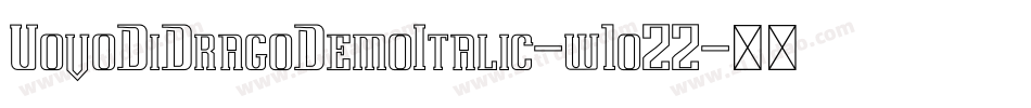 UovoDiDragoDemoItalic-w1oZZ字体转换