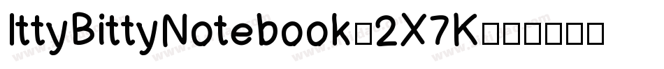 IttyBittyNotebook-2X7K字体转换