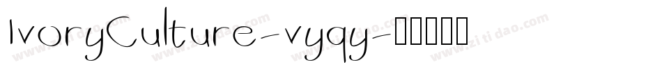 IvoryCulture-vyqy字体转换