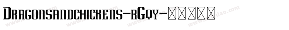 Dragonsandchickens-rGqy字体转换