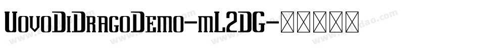 UovoDiDragoDemo-mL2DG字体转换