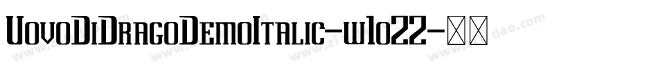 UovoDiDragoDemoItalic-w1oZZ字体转换