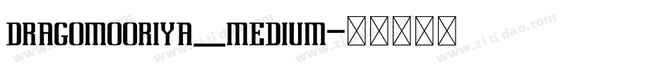 dragomooriya_medium字体转换