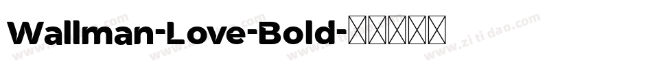 Wallman-Love-Bold字体转换