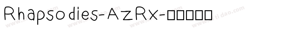 Rhapsodies-AzRx字体转换