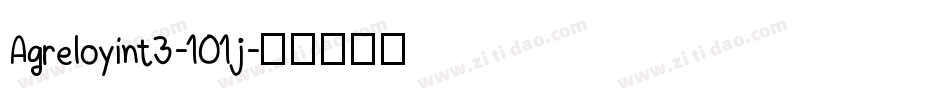 Agreloyint3-101j字体转换