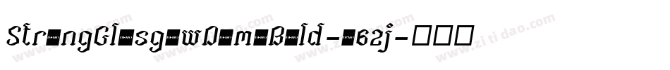 StrongGlasgowDemoBold-562j字体转换