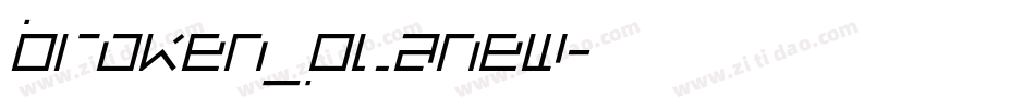 broken_planew字体转换