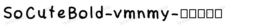 SoCuteBold-vmnmy字体转换