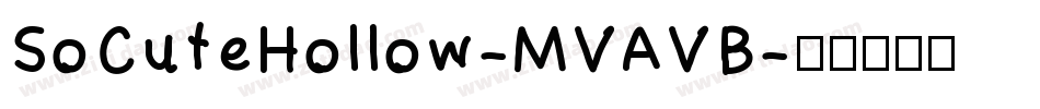 SoCuteHollow-MVAVB字体转换