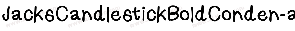 JacksCandlestickBoldConden-al7J字体转换 JacksCandlestickBoldConden-al7J字体转换