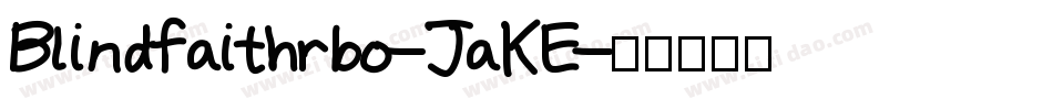 Blindfaithrbo-JaKE字体转换