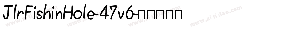 JlrFishinHole-47v6字体转换