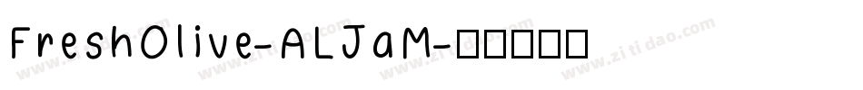 FreshOlive-ALJaM字体转换