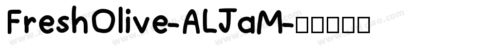 FreshOlive-ALJaM字体转换