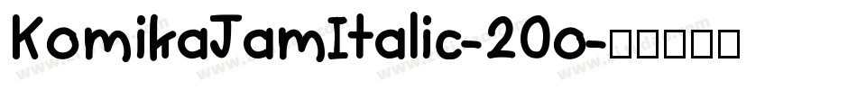 KomikaJamItalic-20o字体转换
