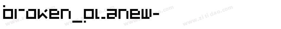 broken_planew字体转换