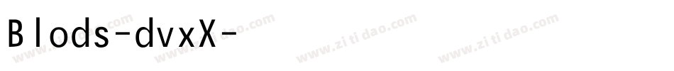 Blods-dvxX字体转换