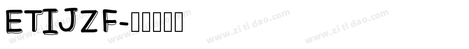 ETIJZF字体转换