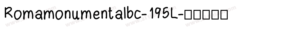 Romamonumentalbc-195L字体转换
